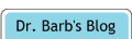 Dr. Barb's Blog